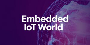 Embedded IoT World 2022