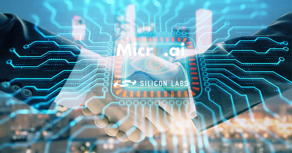 MicroAI™ and Silicon Labs to Deploy Edge-Native AI