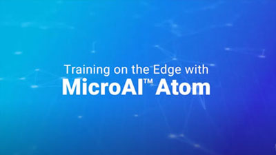 Training AI on the Edge with MicroAI AtomML™